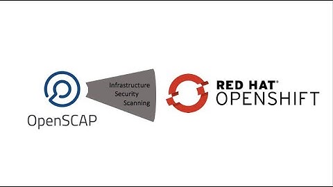 OpenSCAP Security Scans on OpenShift