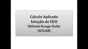 Cálculo Numérico- Método Runge-Kutta- 3ª E 4 ª ordem - SCILAB