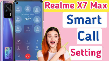 Realme x7 max smart call/Realme x7 max me smart call setting kaise kare/smart video call realme