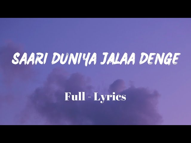 Saari Duniya Jalaa Denge - Lyrics || Extended Full Song || B Praak || Animal || SF LYRICS HUB || class=