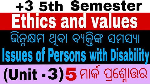 + 3 5th Semester Ethics And Values Unit - 3 Issues Of Persons With Disability Ra All 5 Mark Ans