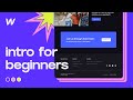 Intro to WebFlow for Beginners (Complete guide to building a fully responsive lander)