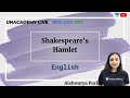 Shakespeare's Hamlet | English | Unacademy Live - NTA UGC NET | Aishwarya Puri