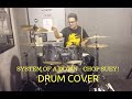 System of a down  chop suey  drum cover