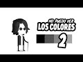 No Puedo Ver los Colores #2