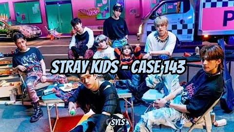 Stray Kids - 'CASE 143' Easy Lyrics
