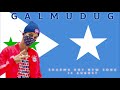 Sharma boy  14august  galmudug  official audio 2021