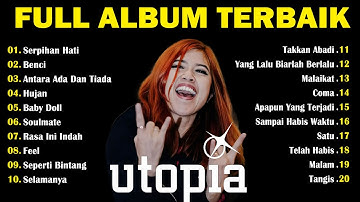 Utopia Full Album - Kumpulan Lagu Pia Utopia Terbaik & Terpopuler Hingga Saat Ini