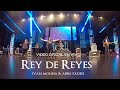 Rey de reyes oficial ivn molina  abba padre band