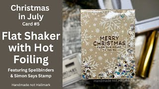 Christmas in July | Card 5 | Flat Shaker | Glimmer Hot Foiling on Packaging! 2023