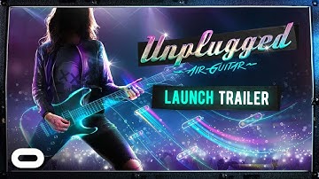 Unplugged - Launch Trailer | Oculus Quest Platform