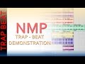 Nmp  trap beat demonstration  pro tools