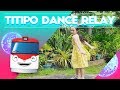 #TitipoDanceRelay l Little Big Toys version l Train song for kids l TITIPO TITIPO