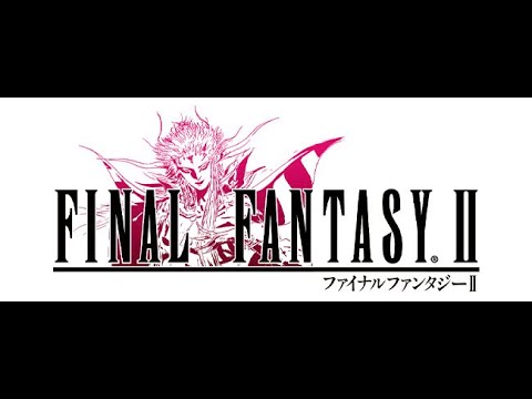 Видео: Final Fantasy II. часть 4.