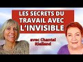 Comment travailler avec linvisible avec chantal rialland 