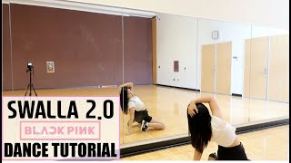 'SWALLA 2.0' - BLACKPINK LISA SOLO DANCE - Lisa Rhee Dance Tutorial