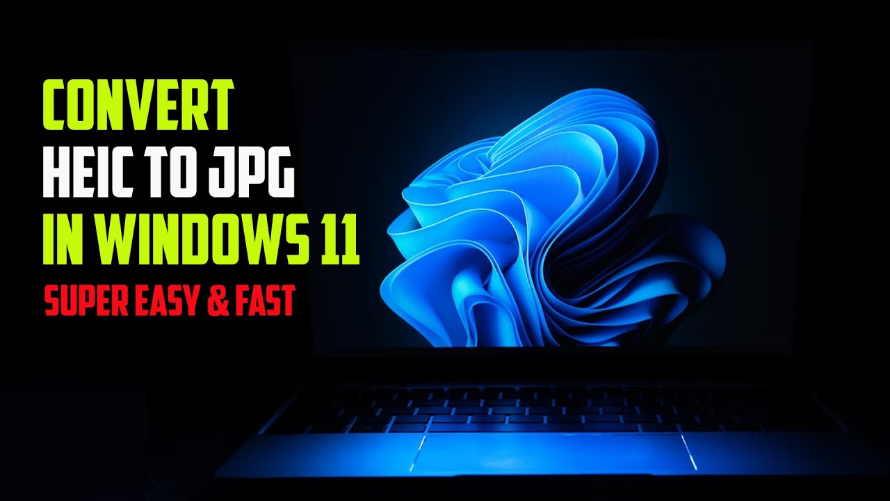 How To Convert HEIC To JPG In Windows 11 YouTube