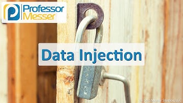 Data Injection - CompTIA Security+ SY0-501 - 1.2