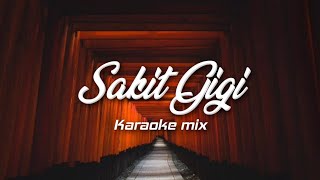 KARAOKE SAKIT GIGI - MEGGY Z | DJ SLOW ANGKLUNG