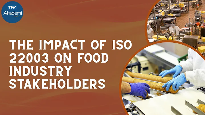 The Impact of ISO 22003 on Food Industry Stakeholders