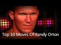 Top 10 moves of randy orton