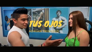 Adrián Trinidad - Tus Ojos 2021 Video Oficial