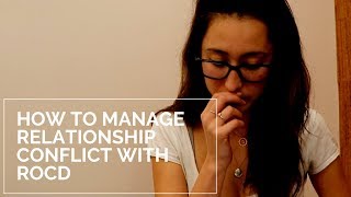 How To Manage Relationship Conflict with ROCD