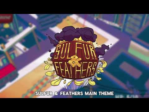 Sulfur & Feathers - Main Theme