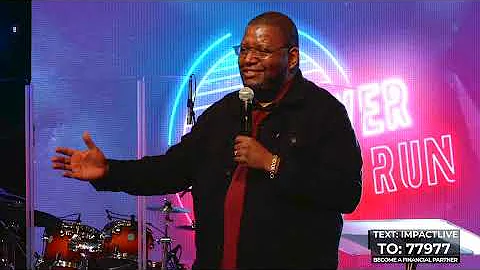 LIVE! POWER TO RUN : IMPACT LIVE CHURCH : PASTOR A...