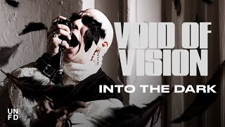 Void Of Vision - INTO THE DARK [ ]