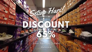 Setiap Hari Diskonnya Sampai 65% | Johor Premium Outlets Malaysia