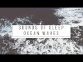 Ocean waves relaxation  sounds of sleep 1hr ambience waves