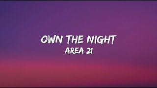 AREA21 - Own The Night (Lyrics)