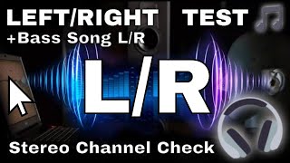 Left and Right Stereo Test With Bass - L/R Channel Sound Check