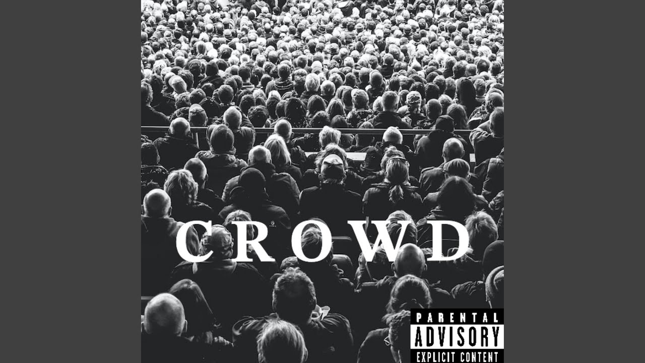 CROWD - YouTube