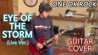 ONE OK ROCK - Eye of the Storm (Live ver.) Guitar Cover Resimi