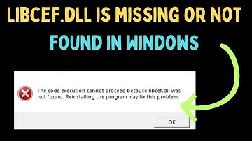 How to Fix Libcef.dll Is Missing or Not Found in Windows 11