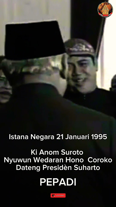 Ki Anom Suroto & Presidèn Suharto  30 Tahun Silam.