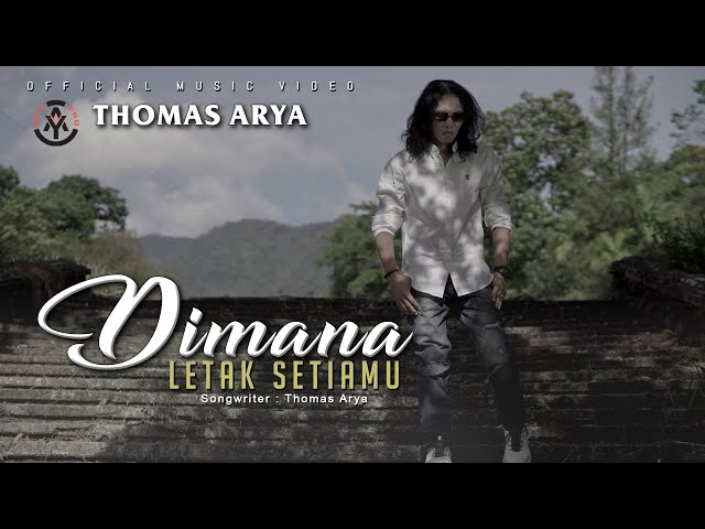 Thomas Arya - Dimana Letak Setiamu (Official Music Video) class=