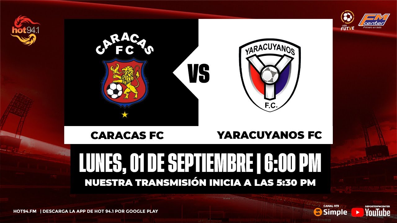 🎙🔴CIRCUITO OFICIAL⚫EN VIVO: CARACAS FC vs YARACUYANOS | J9 | LIGA FUTVE ...