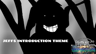 Jeff's Introduction Theme (Death Beyond Saving LOOPBREAKERS Soundtrack)