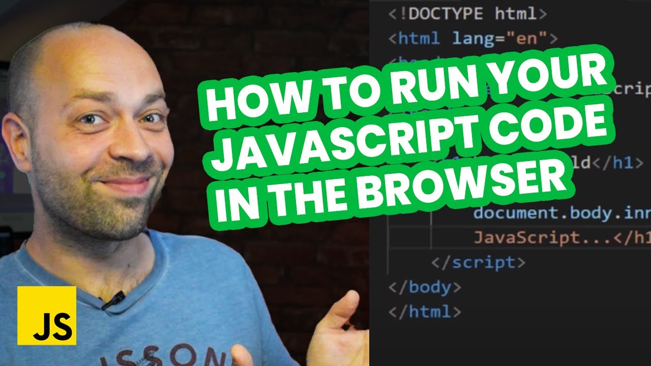 Link Javascript To Html: How To Run Your Javascript Code In The Browser