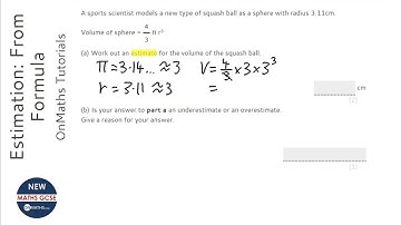 Estimation: From Formula (Grade 5) - OnMaths GCSE Maths Revision
