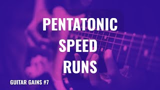 Guitar Gains #7: Fast Pentatonic Picking