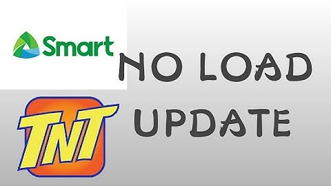 SMART TNT NO LOAD UPDATE
