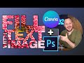 Canva and Photoshop for Quick Text Effects - Fill Text with ANY Image