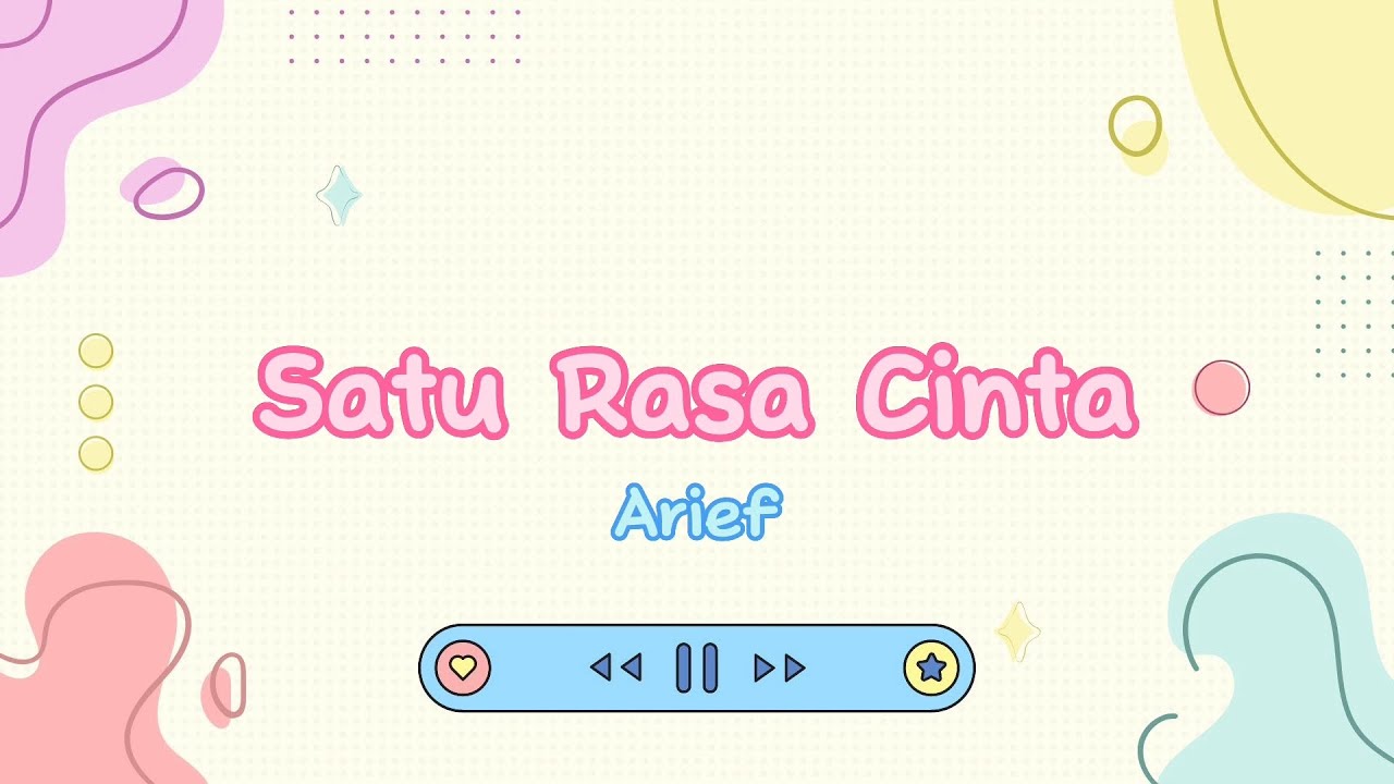 Satu Rasa Cinta - Arief #liriklagu - YouTube
