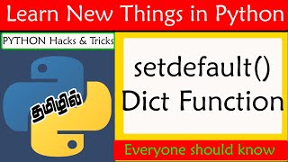 setdefault() Dict Function in Python | Python Tamil Tutorial | Cool Python Tricks