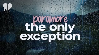 Paramore - The Only Exception Lyrics