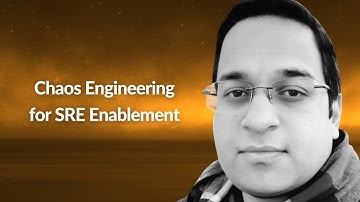 Chaos Engineering for SRE Enablement | Chandra Dixit | Conf42 SRE 2023